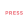 PRESS